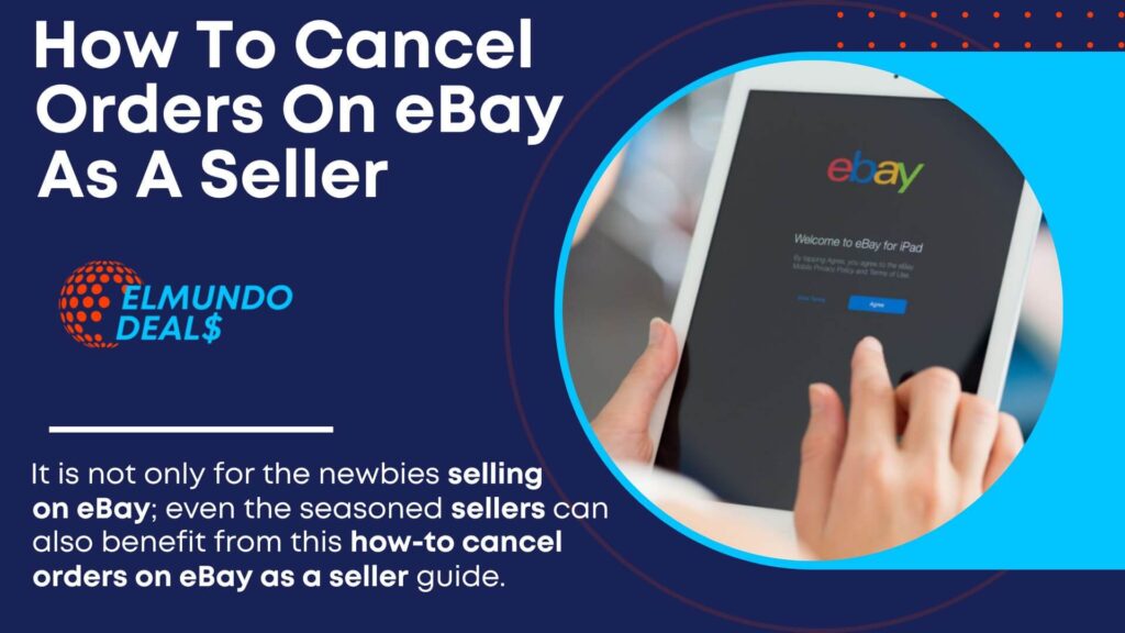 How To Cancel An Order On EBay As A Seller – Order Cancellation Policy
