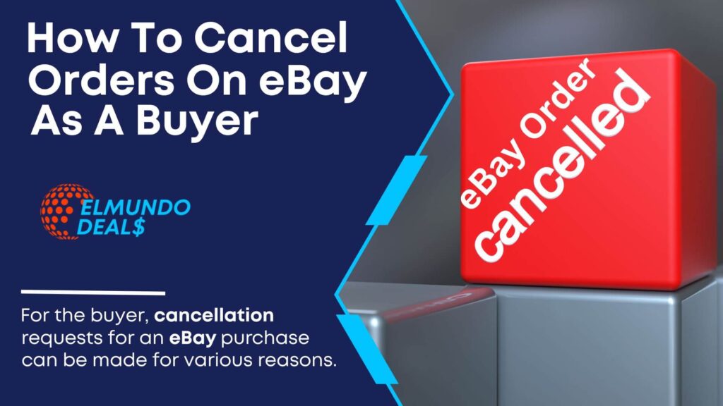 How To Cancel An Order On eBay As a Buyer? Buyer Cancellation