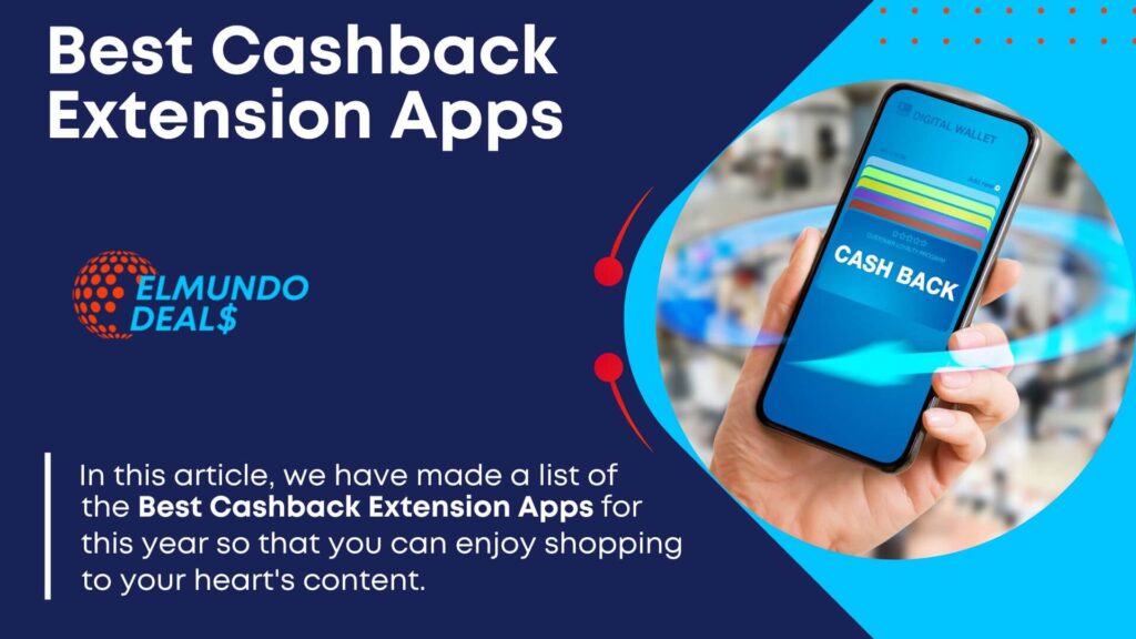 Top Cashback Extension – 20 Best Cashback Apps For 2023