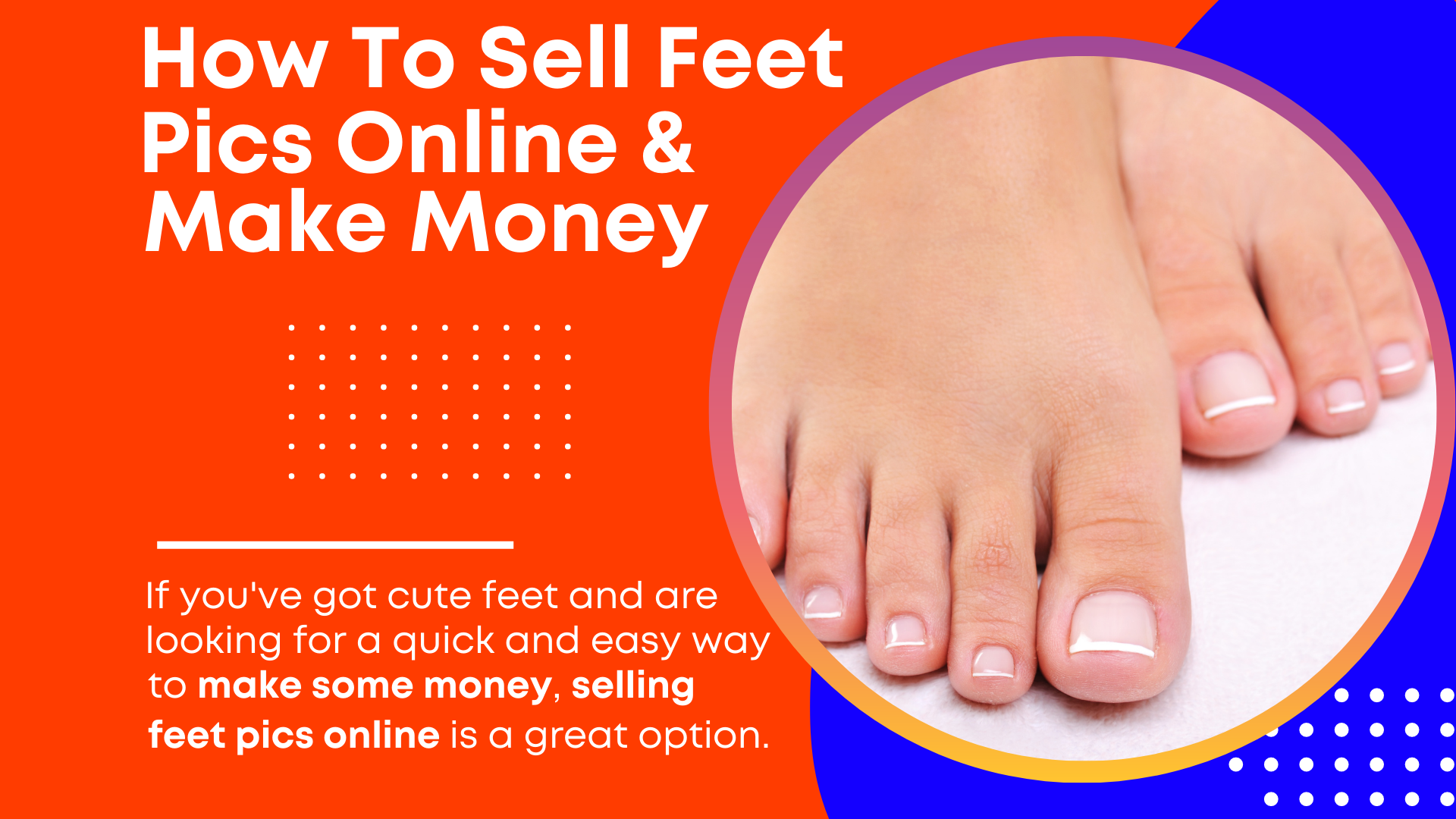 How To Sell Feet Pics Online And Make Money Quick