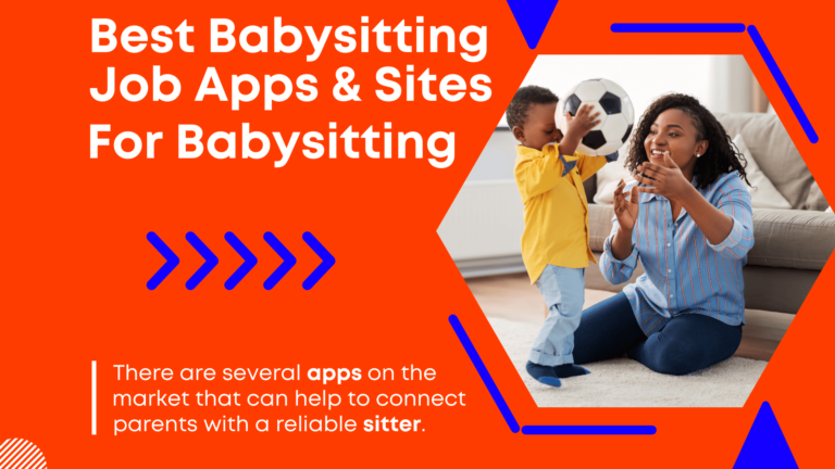 27+ Best Babysitting Job Apps & Sites For Babysitters