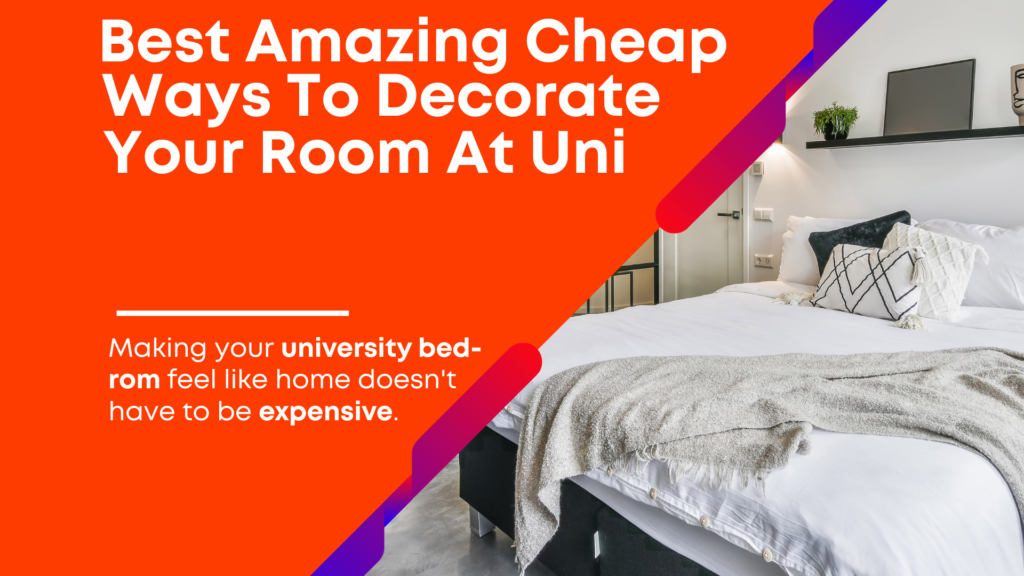 Best Amazing Cheap Ways To Decorate Room At Uni