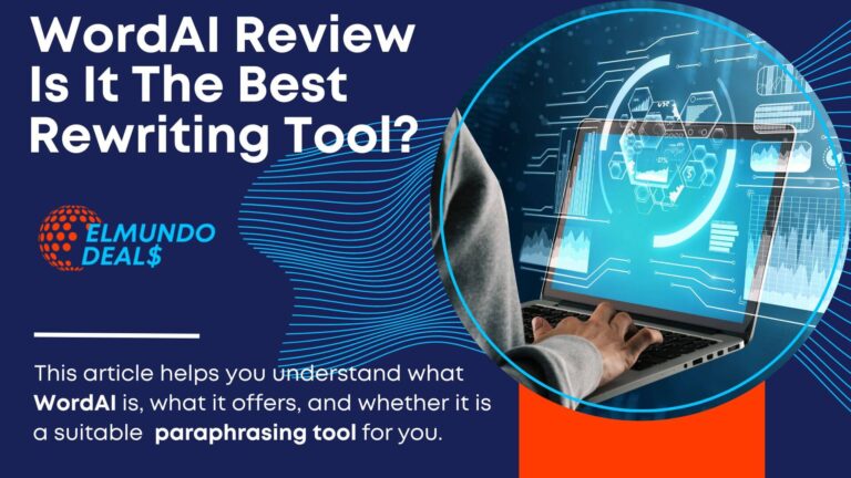 WordAI Review 2023 – Is It The Best Paraphrasing Tool? Is It Worth The Money?