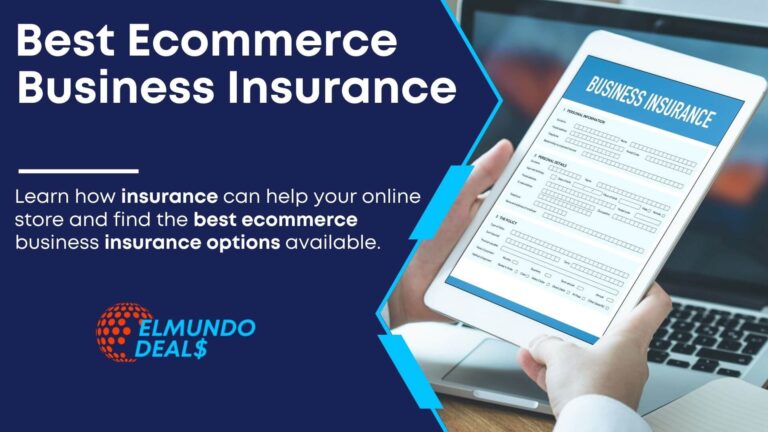 7 Best Ecommerce Business insurance Options In 2023 & How To Choose