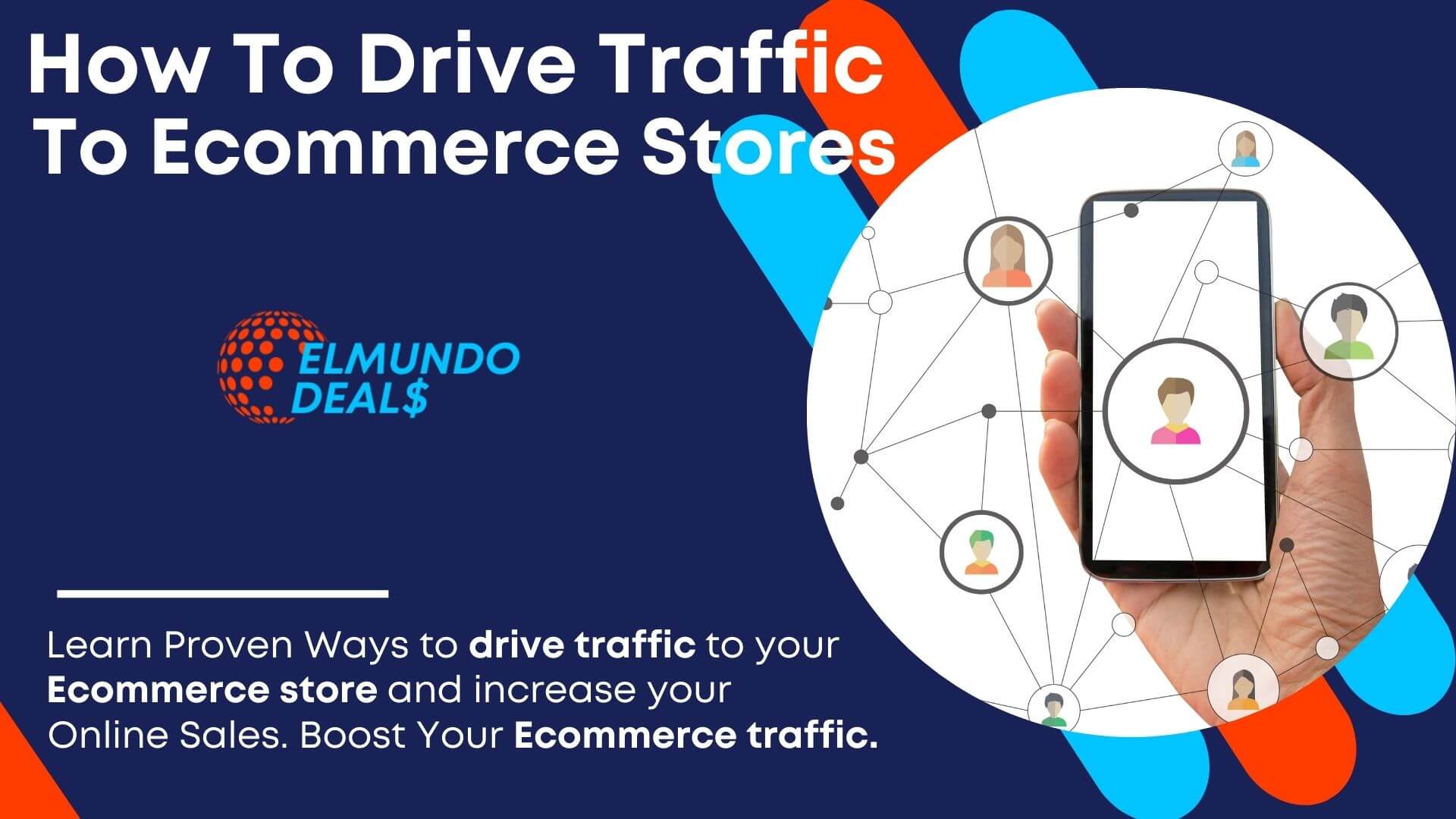 How To Drive Traffic To Your Ecommerce Store: 10 Proven ways