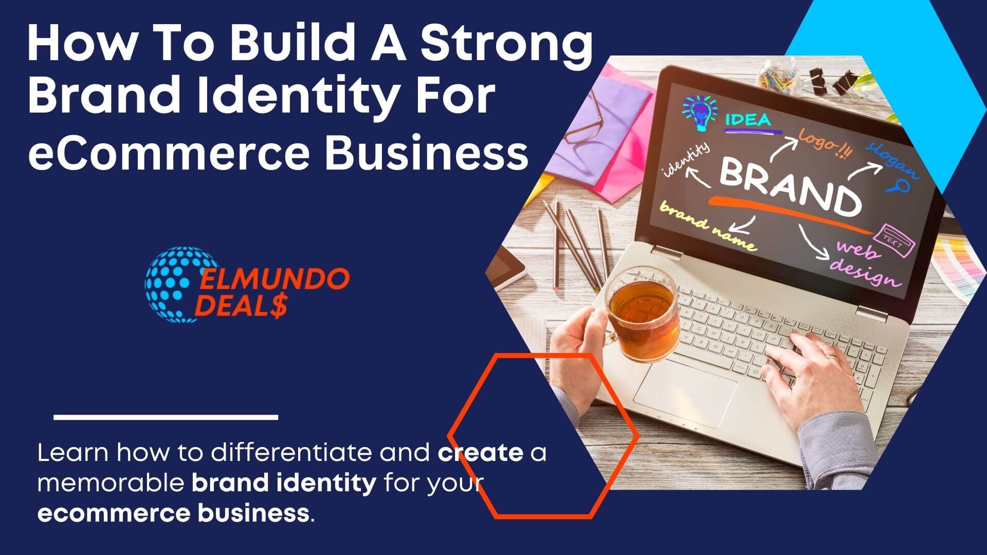 How To Build A Strong Brand Identity For Your Ecommerce Business