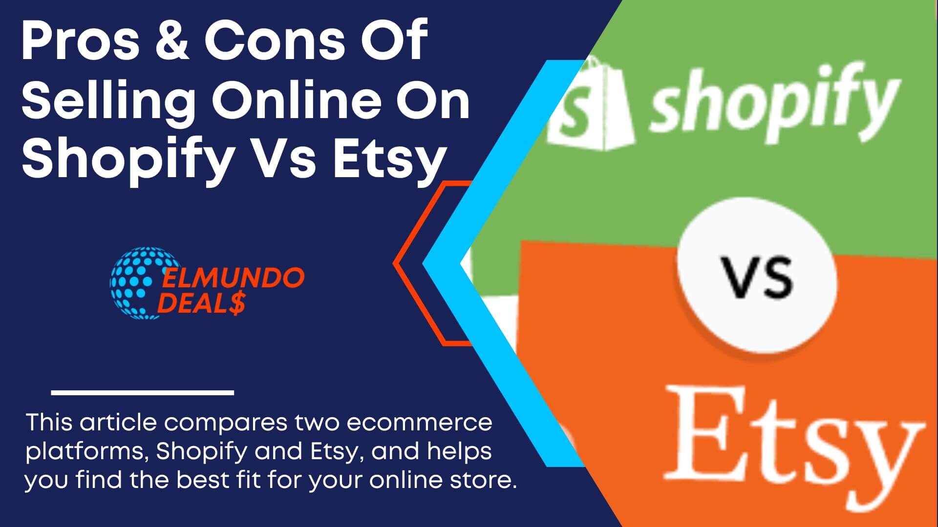 The Pros And Cons Of Selling Online On Shopify Vs Etsy In 2023