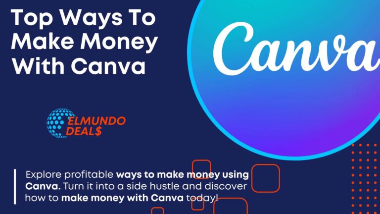 11 Top Ways To Make Money With Canva: Side Hustle Using Canva