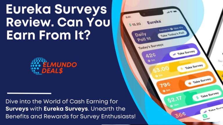 Eureka Surveys Review 2023: Can You Earn Money For Survey?